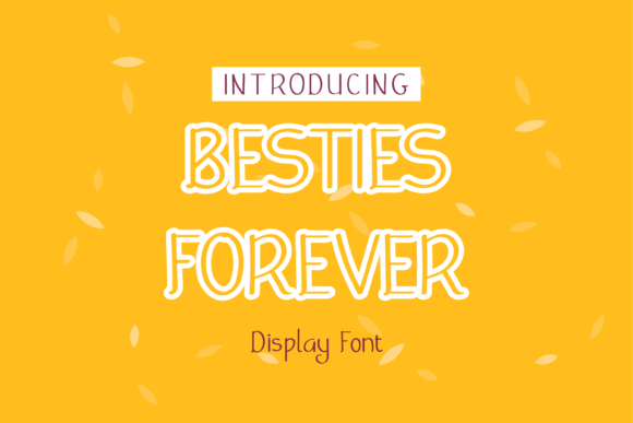 Besties Forever: A Simple Font for a Polished Brand Look