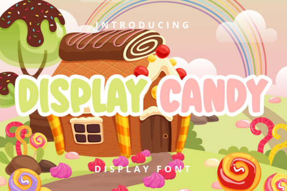 Display Candy: A Sweet Addition to Your Creative Projects