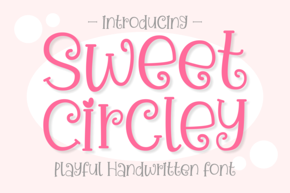 Sweet Circley Font for Eye-Catching Design